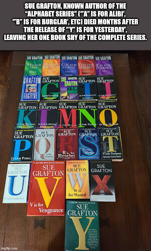 v is for vengeance sue - Sue Grafton, Known Author Of The "Alphabet Series" "A" Is For Alibi, "B" Is For Burglar', Etc Died Months After B The Release Of "Y" Is For Yesterday, Leaving Her One Book Shy Of The Complete Series. Ais To Sif Crap Posit Cuftu Su