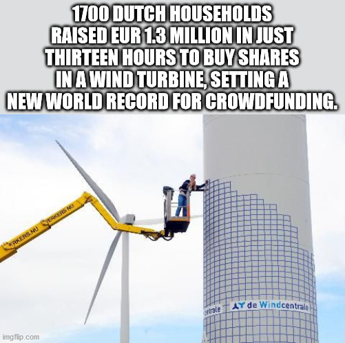 red violets are blue - 1700 Dutch Households Raised Eur 1.3 Million In Just Thirteen Hours To Buy In A Wind Turbine, Setting A New World Record For Crowdfunding. Erkers.Nu Verkers Nu Ay de Windcentrale ale imgflip.com