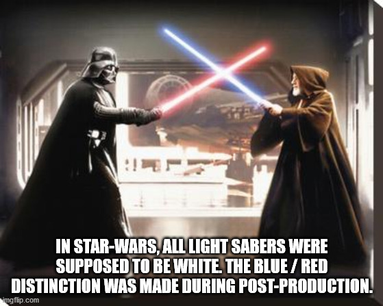 darth vader and obi wan fight - In StarWars, All Light Sabers Were Supposed To Be White. The Blue Red Distinction Was Made During PostProduction. imgflip.com