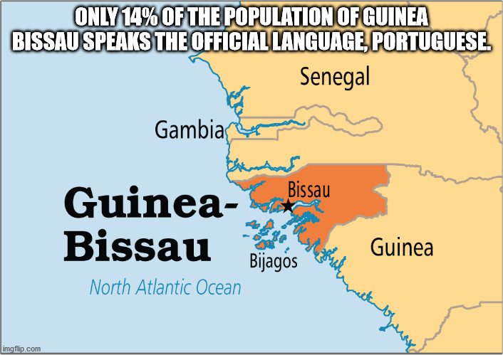 thunder and lightning - Only 14% Of The Population Of Guinea Bissau Speaks The Official Language, Portuguese. Senegal Gambia Bissau Guinea Bissau Guinea Bijagos North Atlantic Ocean frondhar imgflip.com