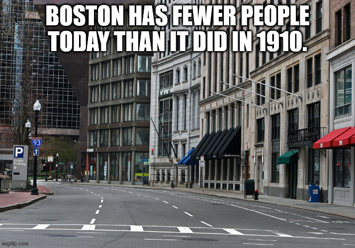 lane - Boston Has Fewer People Today Than It Did In 1910. 93 P 1 Pulili Barking imgflip.com