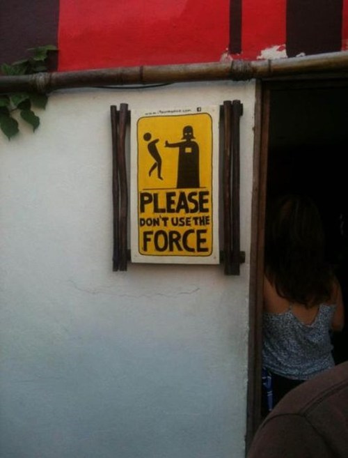 signage - st Please Force Don T Use The