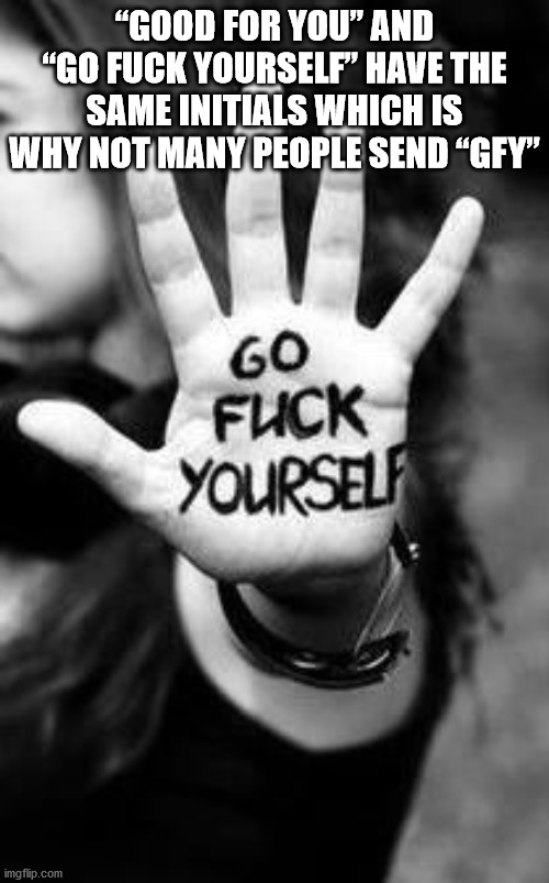 Go Fuck Yourself Pics