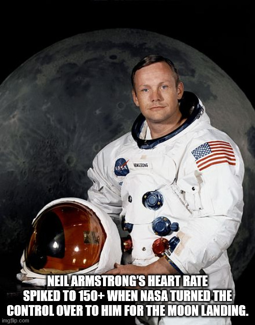 kids kiddle co nell armstrong - Wasiring Kasa Neil Armstrong'S Heart Rate Spiked To 150 When Nasa Turned The Control Over To Him For The Moon Landing. imgflip.com