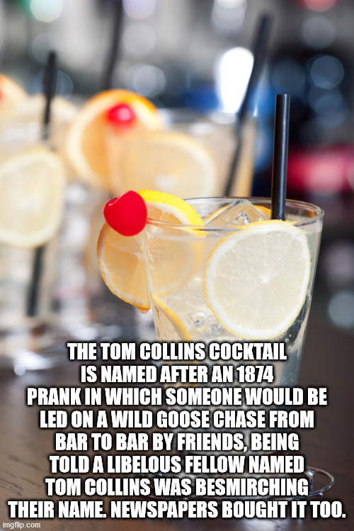 hodor game of thrones - The Tom Collins Cocktail Is Named After An 1874 Prank In Which Someone Would Be Led On A Wild Goose Chase From Bar To Bar By Friends, Being Told A Libelous Fellow Named Tom Collins Was Besmirching Their Name, Newspapers Bought It T