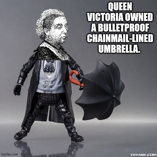 promoÇÃo relampago - Queen Victoria Owned A Bulletproof ChainmailLined Umbrella. imgflip.com Toyaak.Com