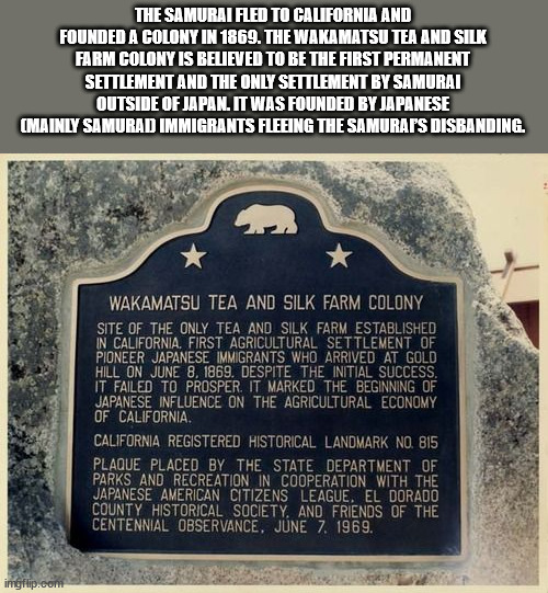 memorial - The Samurai Fled To California And Founded A Colony In 1869. The Wakamatsu Tea And Silk Farm Colony Is Believed To Be The First Permanent Settlement And The Only Settlement By Samurai Outside Of Japan. It Was Founded By Japanese Mainly Samurad 