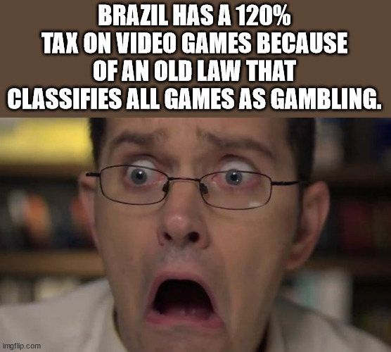 because race car - Brazil Has A 120% Tax On Video Games Because Of An Old Law That Classifies All Games As Gambling. imgflip.com