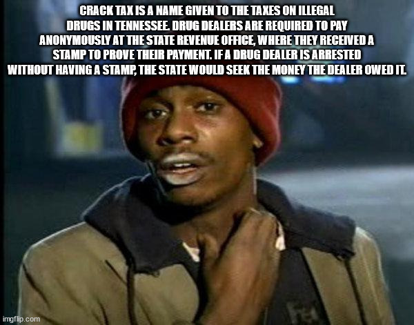 yall got any more of them template - Crack Tax Is A Name Given To The Taxes On Illegal Drugs In Tennessee. Drug Dealers Are Required To Pay Anonymously At The State Revenue Office, Where They Received A Stamp To Prove Their Payment. If A Drug Dealer Is Ar