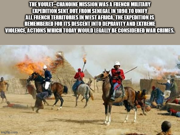 stallion - The VouletChanoine Mission Was A French Military Expedition Sent Out From Senegal In 1898 To Unify All French Territories In West Africa. The Expedition Is Remembered For Its Descent Into Depravity And Extreme Violence, Actions Which Today Woul