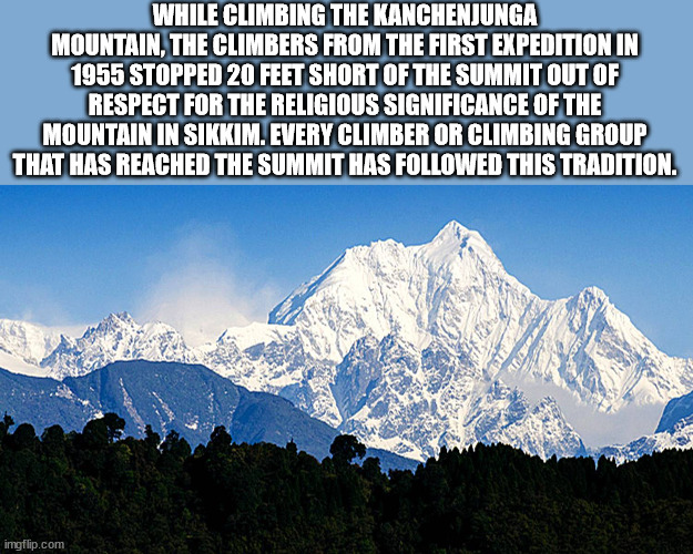sky - While Climbing The Kanchenjunga Mountain, The Climbers From The First Expedition In 1955 Stopped 20 Feet Short Of The Summit Out Of Respect For The Religious Significance Of The Mountain In Sikkim. Every Climber Or Climbing Group That Has Reached Th