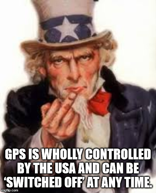 vintage uncle sam - Gps Is Wholly Controlled By The Usa And Can Be 'Switched Off At Any Time imgflip.com