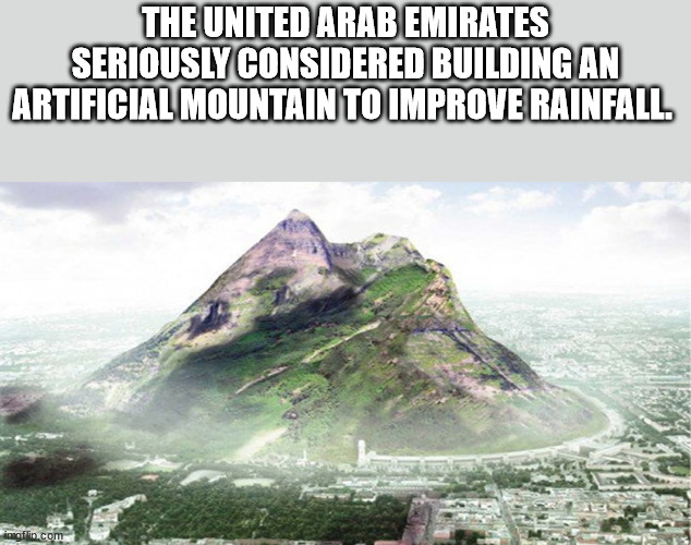 landmark - The United Arab Emirates Seriously Considered Building An Artificial Mountain To Improve Rainfall fin.com