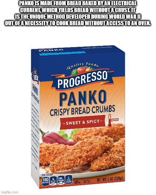 fried food - Panko Is Made From Bread Baked By An Electrical Current, Which Yields Bread Without A Crust It Is The Unique Method Developed During World War Ii Out Of A Necessity To Cook Bread Without Access To An Oven. Inko Quality Foods Progresso Panko C
