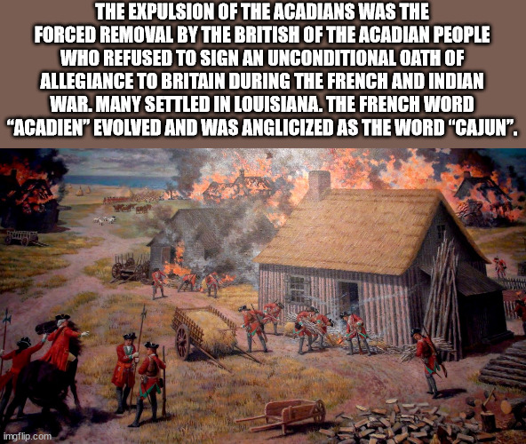 louvre abu dhabi - The Expulsion Of The Acadians Was The Forced Removal By The British Of The Acadian People Who Refused To Sign An Unconditional Oath Of Allegiance To Britain During The French And Indian War. Many Settled In Louisiana. The French Word "A