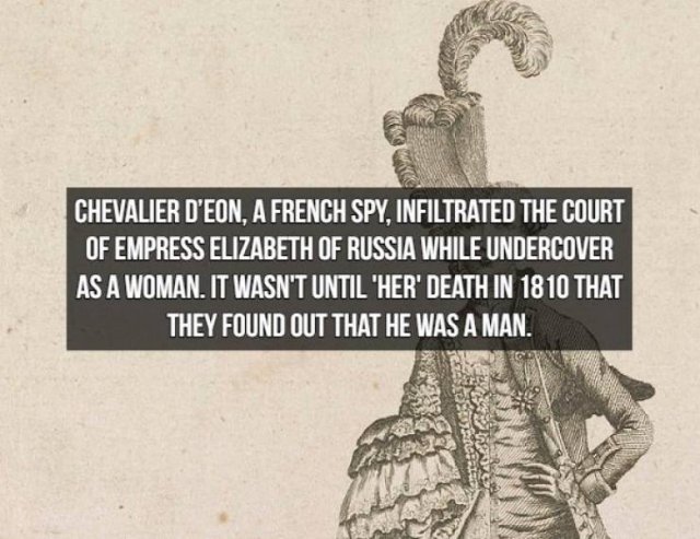 chevalier d eon - Chevalier D'Eon, A French Spy, Infiltrated The Court Of Empress Elizabeth Of Russia While Undercover As A Woman. It Wasn'T Until 'Her' Death In 1810 That They Found Out That He Was A Man. 1370 Ra