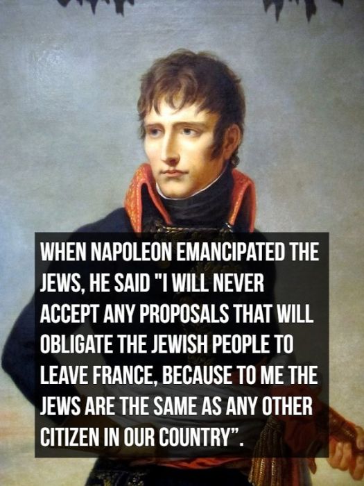 photo caption - When Napoleon Emancipated The Jews, He Said "I Will Never Accept Any Proposals That Will Obligate The Jewish People To Leave France, Because To Me The Jews Are The Same As Any Other Citizen In Our Country".