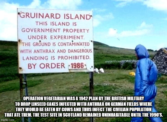 gruinard island - Gruinard Island This Island Is Government Property Under Experiment. The Ground Is Contaminated With Anthrax And Dangerous Landing Is Prohibited. By Order 1986 Operation Vegetarian Was A 1942 Plan By The British Military To Drop Linseed 