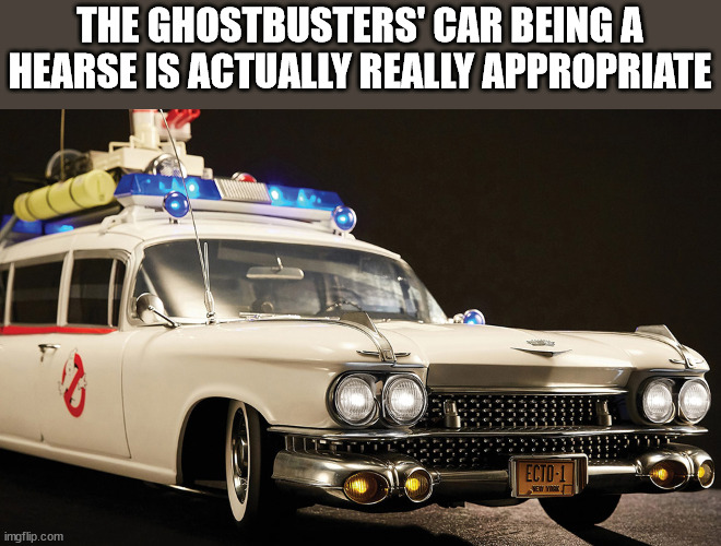 The Ghostbusters' Car Being A Hearse Is Actually Really Appropriate Ecto 1 imgflip.com