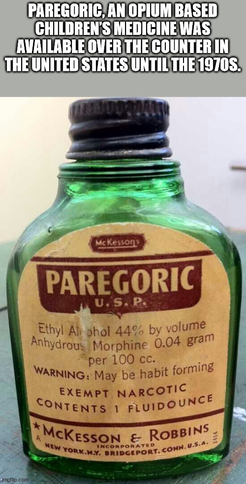 glass bottle - Paregoric, An Opium Based Children'S Medicine Was Available Over The Counter In The United States Until The 1970S. McKessons Paregoric U.S. P. Ethyl Al ohol 44% by volume Anhydrous Morphine 0.04 gram per 100 cc. Warning May be habit forming