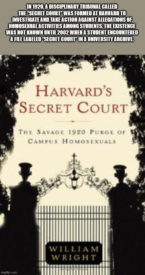 poster - In 1920, A Disciplinary Tribunal Called The Secret Court" Was Formed At Harvard To Investigate And Take Action Against Allegations Of Homosexual Activities Among Students. The Existence Was Not Known Until 2002 When A Student Encountered A Ale La