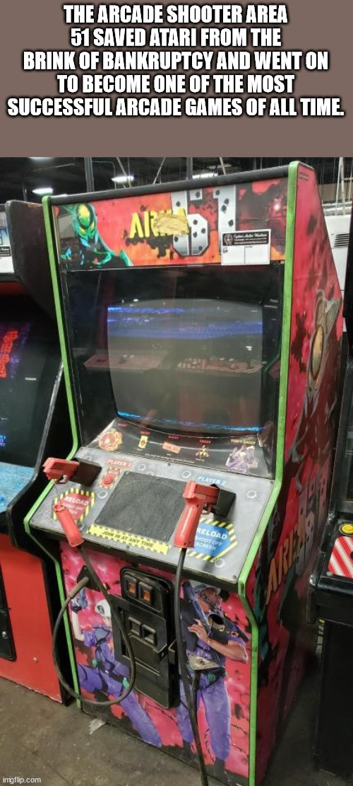 video game arcade cabinet - The Arcade Shooter Area 51 Saved Atari From The Brink Of Bankruptcy And Went On To Become One Of The Most Successful Arcade Games Of All Time. O Player The Reload Hoot Son imgflip.com