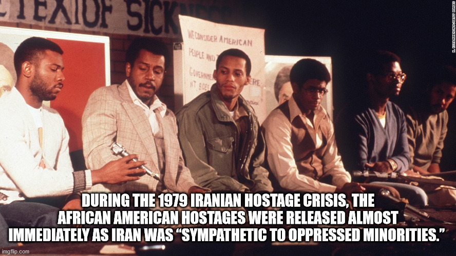 fun facts - useless factspershing square - Eauf Sick E. Bottestarostitute Monsider American Perler Cuvene During The 1979 Iranian Hostage Crisis, The African American Hostages Were Released Almost Immediately As Iran Was Sympathetic To Oppressed Minoritie