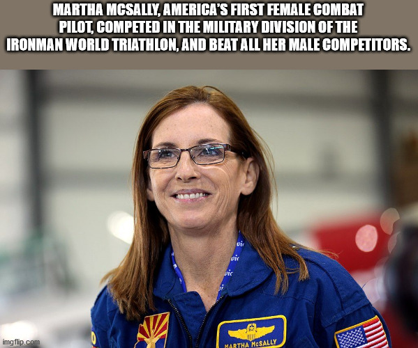 car - Martha Mcsally, America'S First Female Combat Pilot, Competed In The Military Division Of The Ironman World Triathlon, And Beat All Her Male Competitors. Dit Die vic imgflip.com Martha Mcsally
