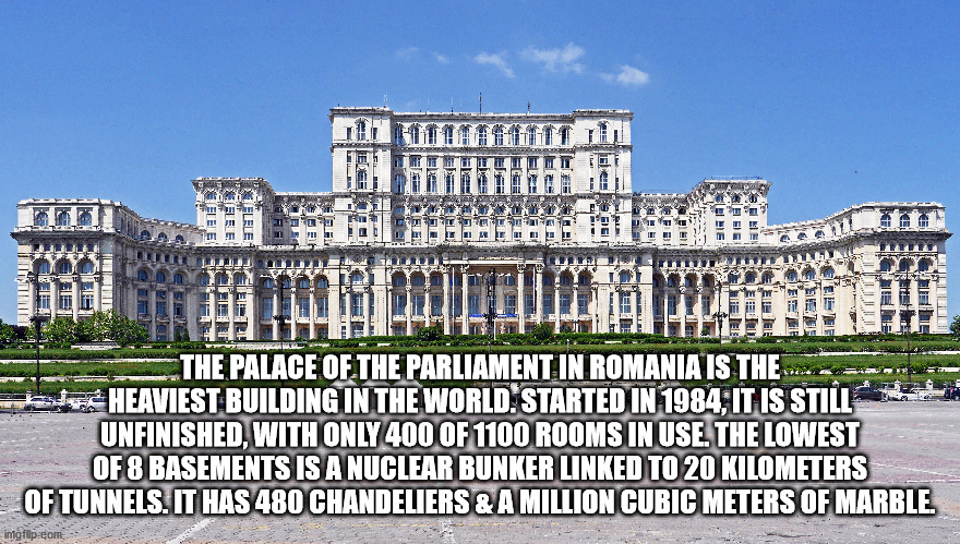 piața constituției - I 1 1 El 151 al 1A Al Llo! The Palace Of The Parliament In Romania Is The Heaviest Building In The World. Started In 1984, It Is Still Unfinished, With Only 400 Of 1100 Rooms In Use. The Lowest Of 8 Basements Is A Nuclear Bunker Linke
