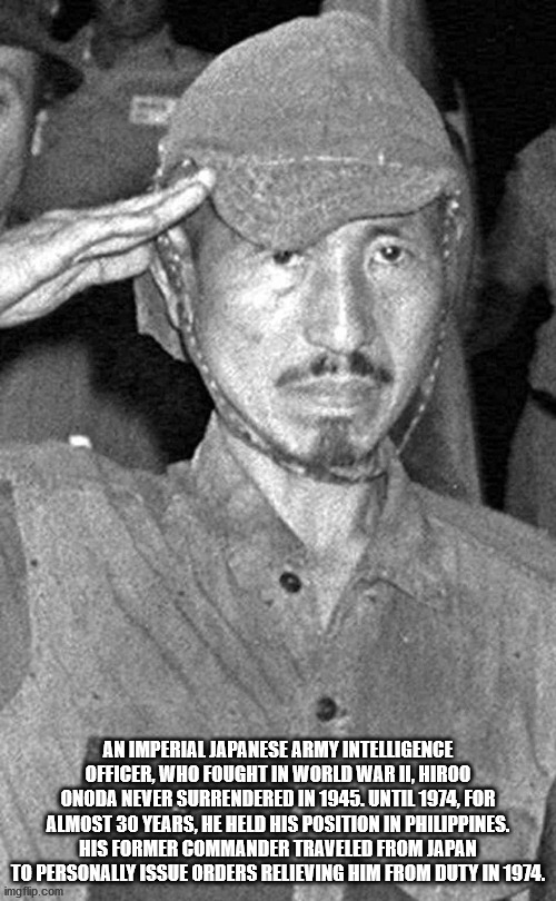 japanese soldier fought 29 years - An Imperial Japanese Army Intelligence Officer, Who Fought In World War Ii, Hiroo Onoda Never Surrendered In 1945. Until 1974, For Almost 30 Years, He Held His Position In Philippines. His Former Commander Traveled From 