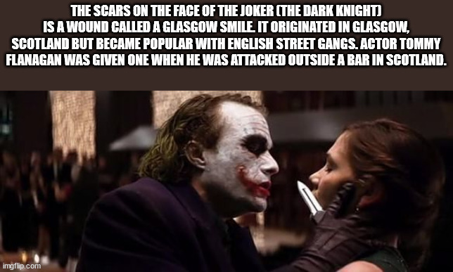 The Scars On The Face Of The Joker The Dark Knight Is A Wound Called A Glasgow Smile It Originated In Glasgow, Scotland But Became Popular With English Street Gangs. Actor Tommy Flanagan Was Given One When He Was Attacked Outside A Bar In Scotland.…