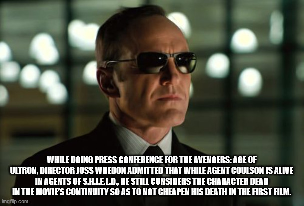 shield funny - While Doing Press Conference For The Avengers Age Of Ultron, Director Joss Whedon Admitted That While Agent Coulson Is Alive In Agents Of S.A.Leld, He Still Considers The Character Dead In The Movies Continuity So As To Not Cheapen His Deat