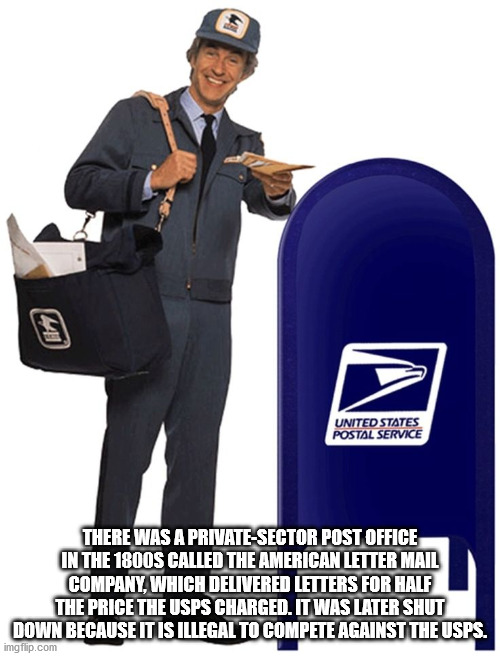 fun facts - factoids - interesting facts - united states postal service - Aan | United States Postal Service There Was A PrivateSector Post Office In The 18OOS Called The American Letter Mail Company, Which Delivered Letters For Half The Price The Usps Ch