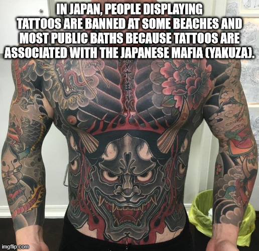 hickory house restaurant - In Japan, People Displaying Tattoos Are Banned At Some Beaches And Most Public Baths Because Tattoos Are Associated With The Japanese Mafia Yakuza. imgflip.com