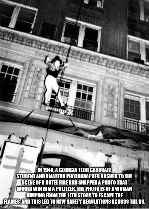 cool facts - winecoff hotel fire - In 1946, A Georgia Tech Graduate Student And Amateur Photographer Rushed To The Scene Of A Hotel Fire And Snapped A Photo That Would Win Him A Pulitzer. The Photo Is Of A Woman Jumping From The 11TH Story To Escape The F