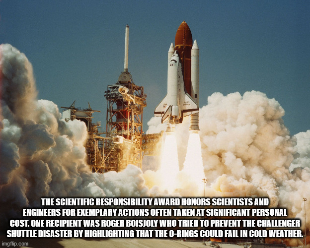 challenger space shuttle - The Scientific Responsibility Award Honors Scientists And Engineers For Exemplary Actions Often Taken At Significant Personal Cost. One Recipient Was Roger Boisjoly Who Tried To Prevent The Challenger Shuttle Disaster By Highlig