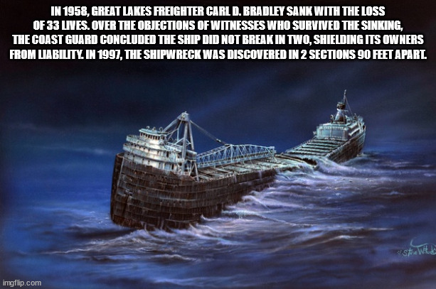carl d bradley wreck - In 1958, Great Lakes Freighter Carl D. Bradley Sank With The Loss Of 33 Lives. Over The Objections Of Witnesses Who Survived The Sinking, The Coast Guard Concluded The Ship Did Not Break In Two, Shielding Its Owners From Liability I
