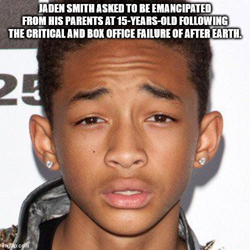 u.s. space & rocket center - Jaden Smith Asked To Be Emancipated From His Parents At 15YearsOld ing The Critical And Box Office Failure Of After Earth. 2 imgflip.com