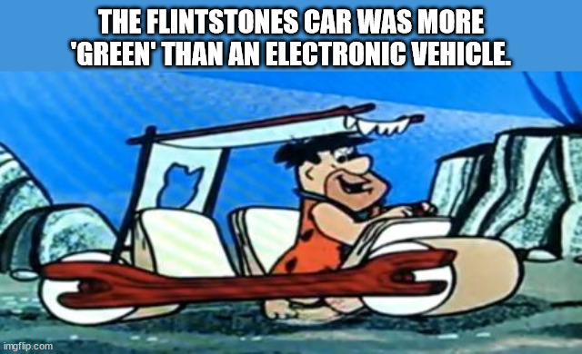indoor rowing - The Flintstones Car Was More 'Green' Than An Electronic Vehicle imgflip.com