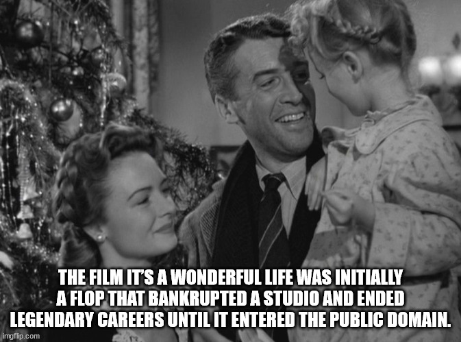 fun facts - it's a wonderful life angel gets his wings - The Film Its A Wonderful Life Was Initially A Flop That Bankrupted A Studio And Ended Legendary Careers Until It Entered The Public Domain. imgflip.com