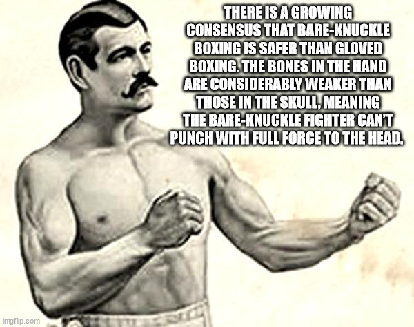 fun facts - boxer vintage illustration - There Is A Growing Consensus That BareKnuckle Boxing Is Safer Than Gloved Boxing. The Bones In The Hand Are Considerably Weaker Than Those In The Skull, Meaning The BareKnuckle Fighter Can'T Punch With Full Force T