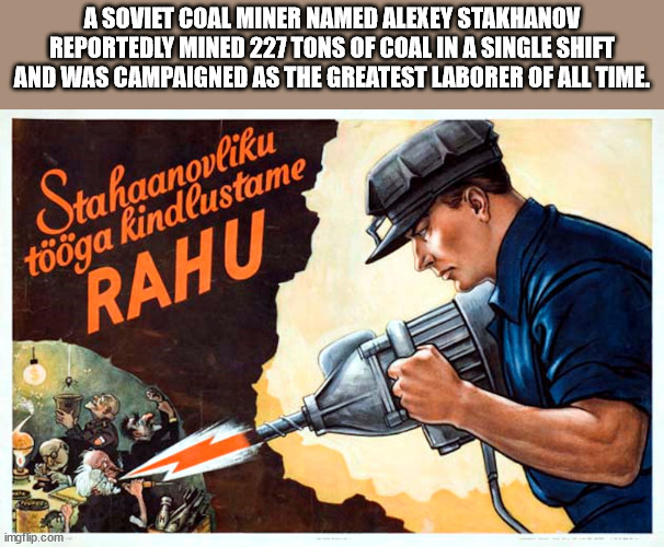 socially awkward penguin meme - A Soviet Coal Miner Named Alexey Stakhanov Reportedly Mined 227 Tons Of Coal In A Single Shift And Was Campaigned As The Greatest Laborer Of All Time. Stahqanovliku tga kindlustame Rahu imgflip.com