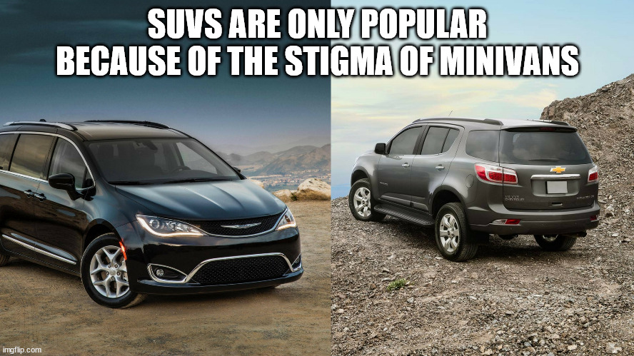 True Thoughts - Suvs Are Only Popular Because Of The Stigma Of Minivans Le