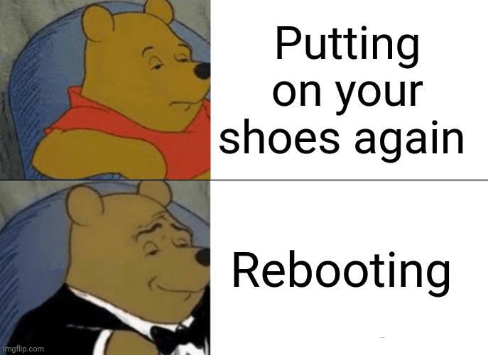 cool pics and memes - minecraft fireflies memes - imgflip.com Putting on your shoes again Rebooting