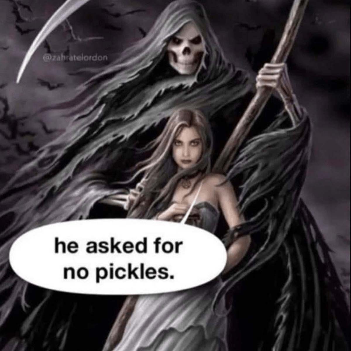 female reaper - he asked for no pickles.