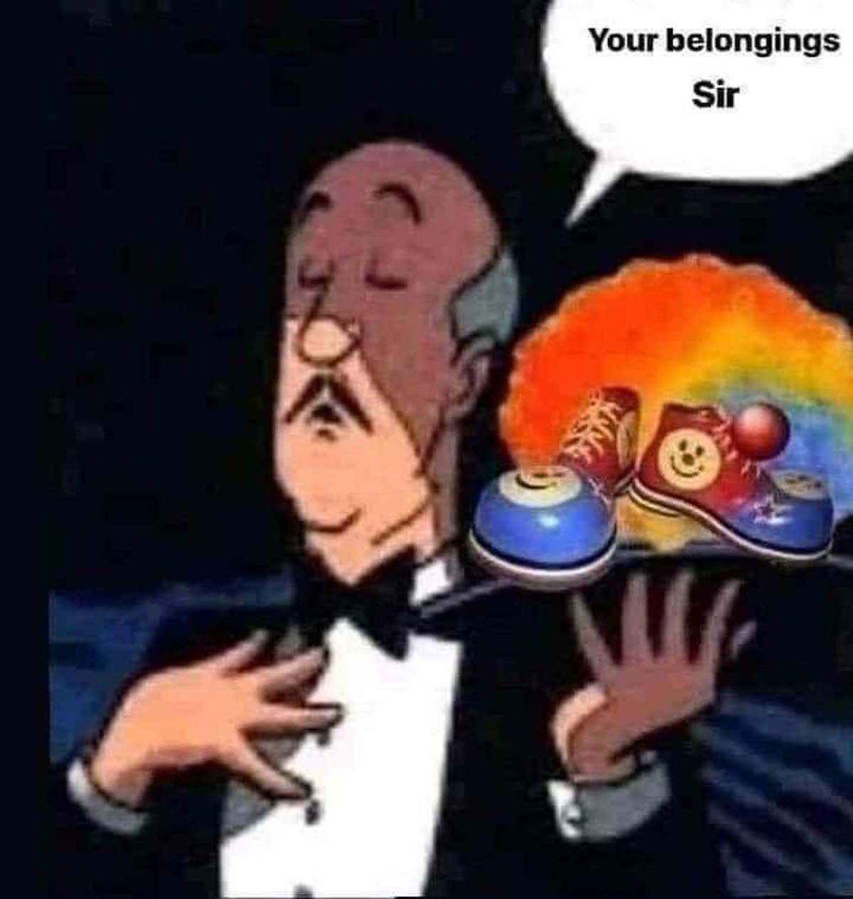 your belongings sir - Your belongings Sir