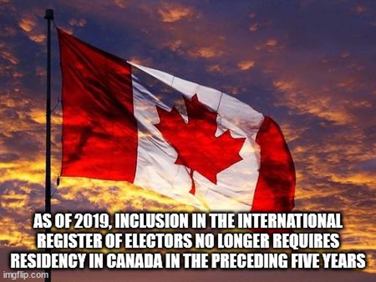creative canada flag - As Of 2019, Inclusion In The International Register Of Electors No Longer Requires Residency In Canada In The Preceding Five Years imgflip.com