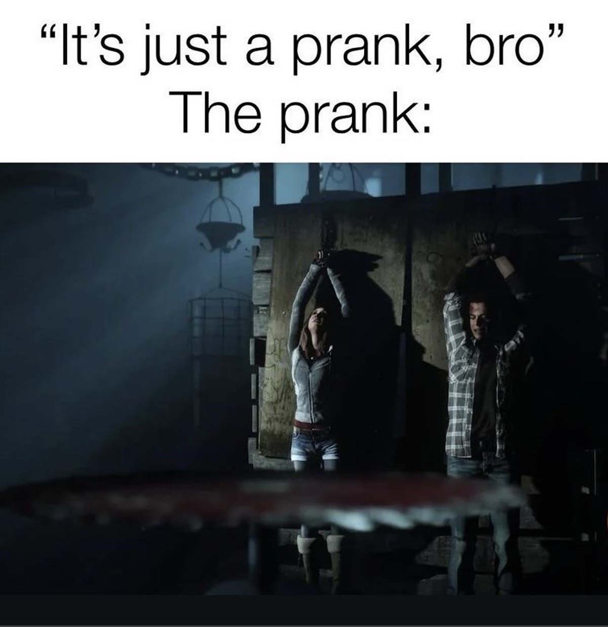 Until Dawn - "It's just a prank, bro" The prank