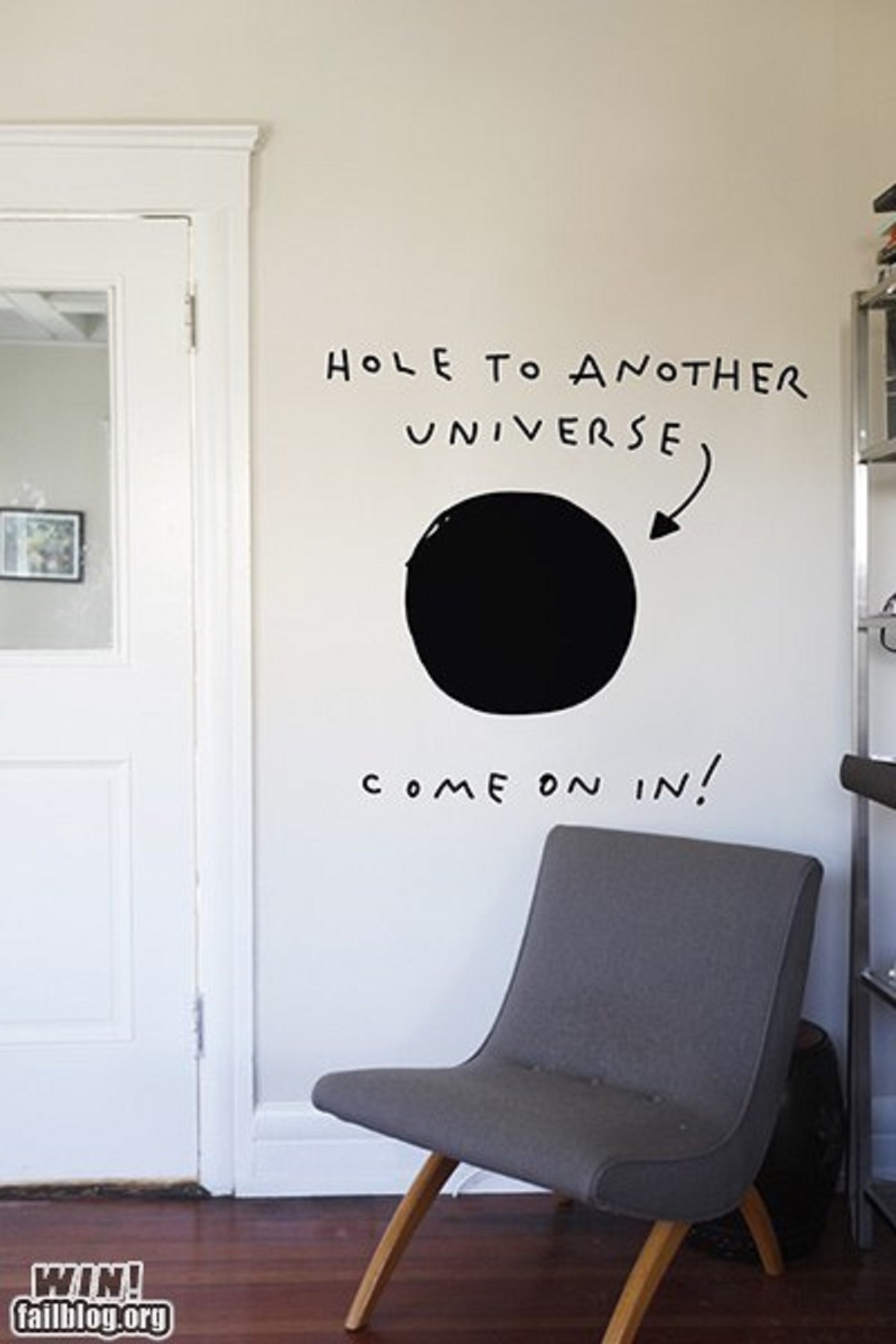 chair - Win! failblog.org Hole To Another Universe Come On In!