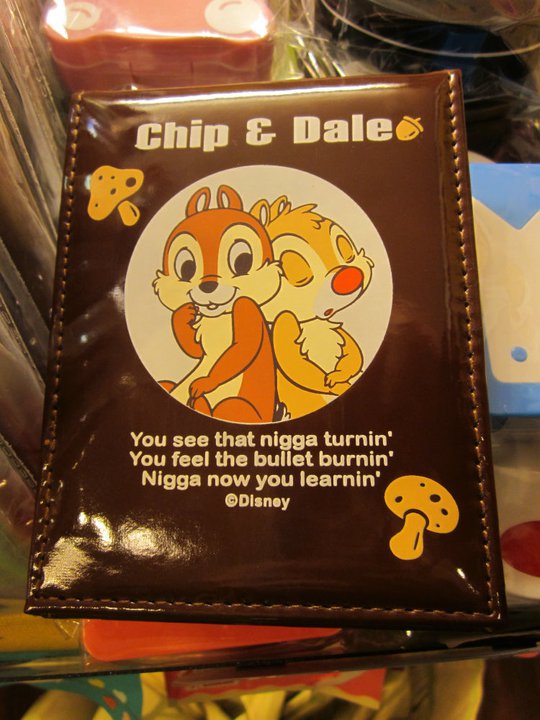 chip and dale wallet - Chip & Dales You see that nigga turnin' You feel the bullet burnin' Nigga now you learnin' Disney